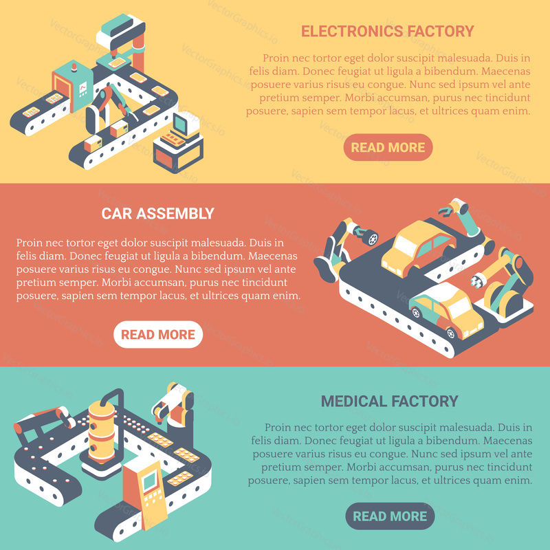 Factory automation vector flat isometric horizontal banner set. Electronics factory, Car assembly, Medical factory concept design elements for web and printed materials.
