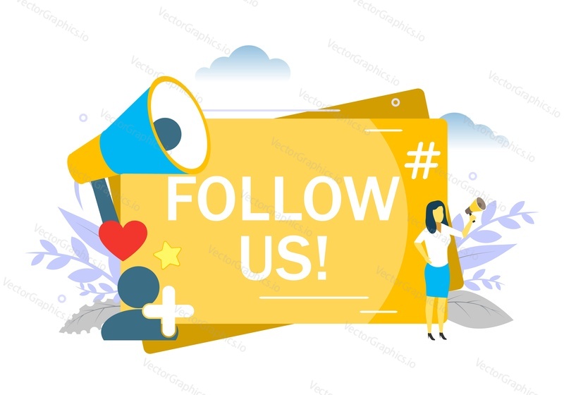 Follow us on social media message. Vector flat style design illustration of woman speaking through megaphone, social network follower like hashtag symbols etc.