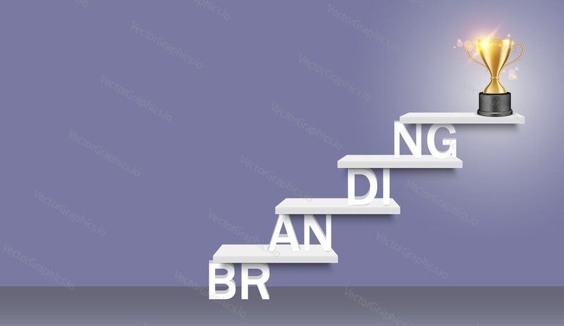 Branding word ladder with trophy award cup on top. Vector realistic illustration. Successful brand strategy concept for web, poster, banner.