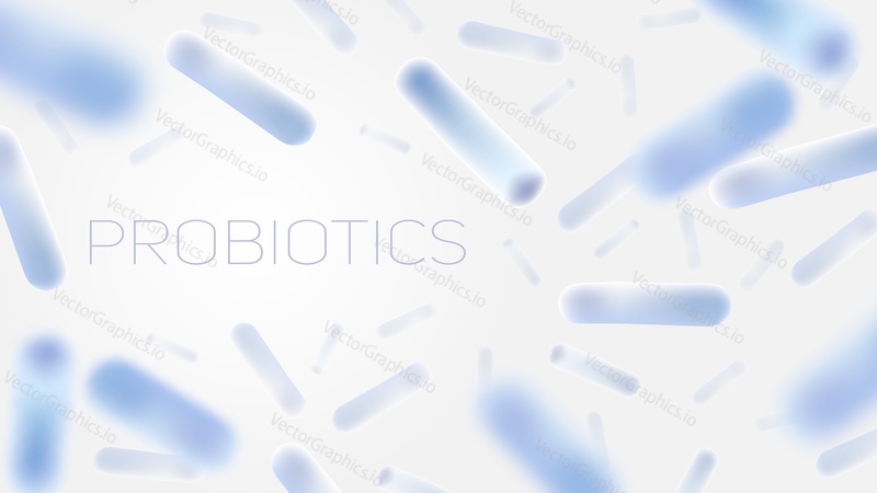 Probiotics, live bacteria and microorganisms vector illustration. Good or friendly bacteria and microorganisms for gut flora treatment, healthy nutrition. Healthcare and medicine poster, banner.