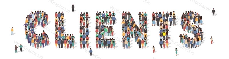 Velká skupina lidí tvořících klienty slovo stojící pohromadě, ploché vektorové ilustrace. Lidé se shromažďují. Klienti služby typografie banner. Obchodní koncept.